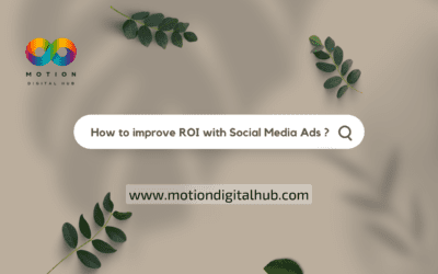 How To Improve Your ROI With Social Media Ads