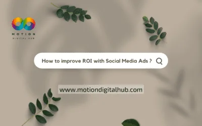How To Improve Your ROI With Social Media Ads