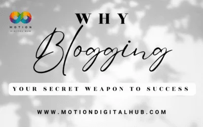 Why Blogging is a Game-Changer: The Secret to Success